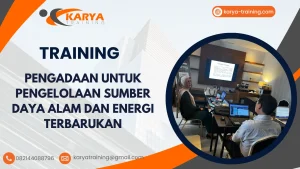 TRAINING PENGADAAN UNTUK PENGELOLAAN SUMBER DAYA ALAM DAN ENERGI TERBARUKAN