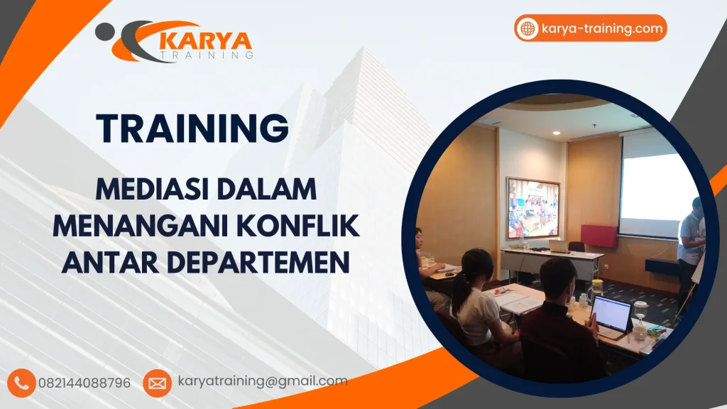 TRAINING MEDIASI DALAM MENANGANI KONFLIK ANTAR DEPARTEMEN