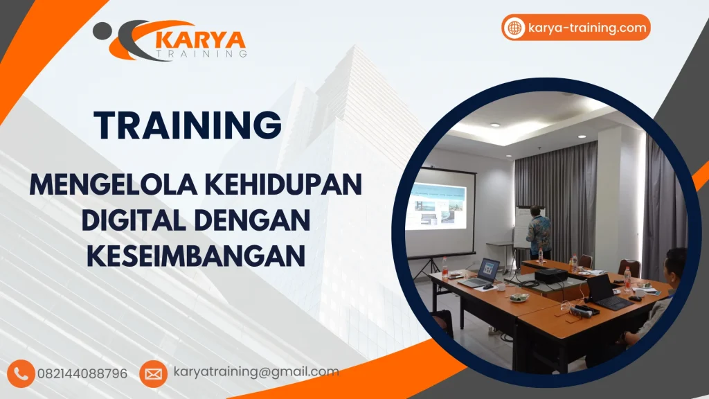 TRAINING MENGELOLA KEHIDUPAN DIGITAL DENGAN KESEIMBANGAN