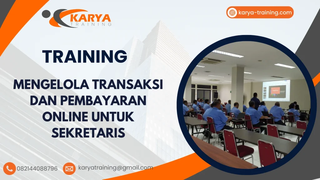 TRAINING MENGELOLA TRANSAKSI DAN PEMBAYARAN ONLINE UNTUK SEKRETARIS