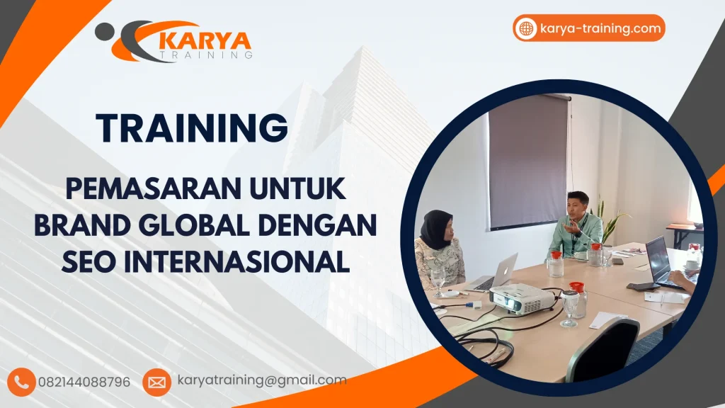 TRAINING PEMASARAN UNTUK BRAND GLOBAL DENGAN SEO INTERNASIONAL