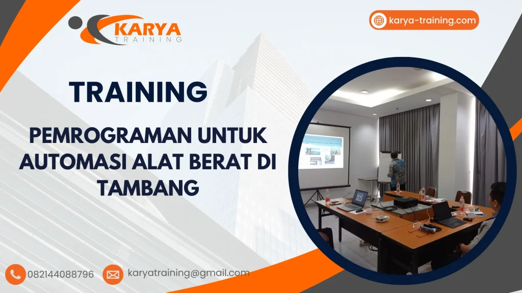 TRAINING PEMROGRAMAN UNTUK AUTOMASI ALAT BERAT DI TAMBANG