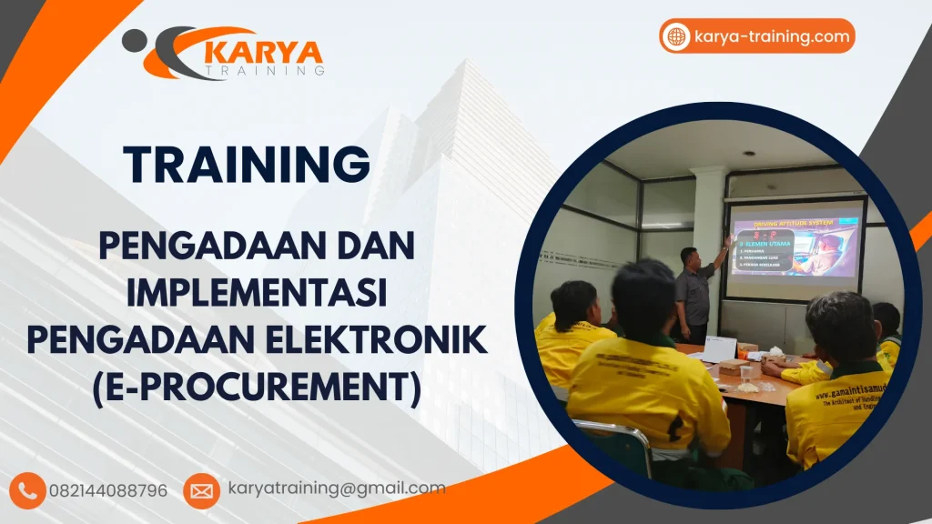 TRAINING PENGADAAN DAN IMPLEMENTASI PENGADAAN ELEKTRONIK (E-PROCUREMENT)