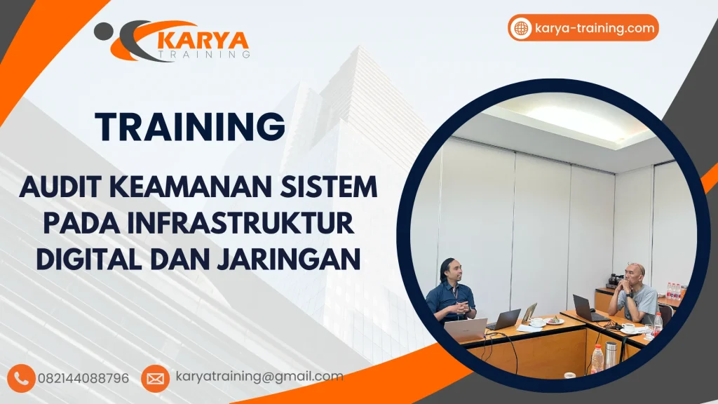 TRAINING AUDIT KEAMANAN SISTEM PADA INFRASTRUKTUR DIGITAL DAN JARINGAN