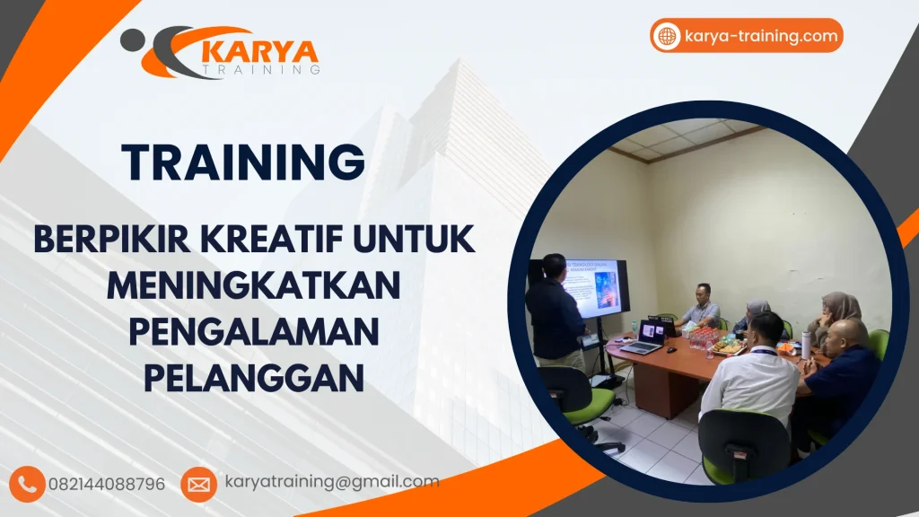 TRAINING BERPIKIR KREATIF UNTUK MENINGKATKAN PENGALAMAN PELANGGAN