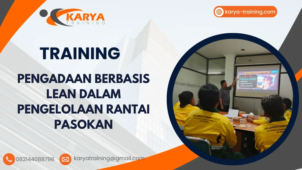 TRAINING PENGADAAN BERBASIS LEAN DALAM PENGELOLAAN RANTAI PASOKAN
