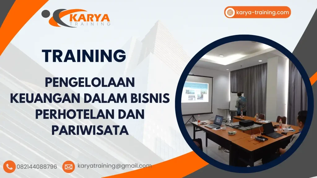 TRAINING PENGELOLAAN KEUANGAN DALAM BISNIS PERHOTELAN DAN PARIWISATA