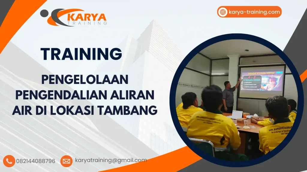TRAINING PENGELOLAAN PENGENDALIAN ALIRAN AIR DI LOKASI TAMBANG
