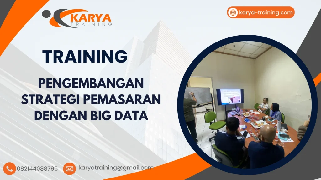 TRAINING PENGEMBANGAN STRATEGI PEMASARAN DENGAN BIG DATA
