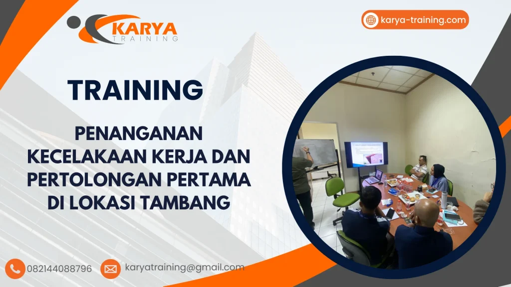 TRAINING PENANGANAN KECELAKAAN KERJA DAN PERTOLONGAN PERTAMA DI LOKASI TAMBANG