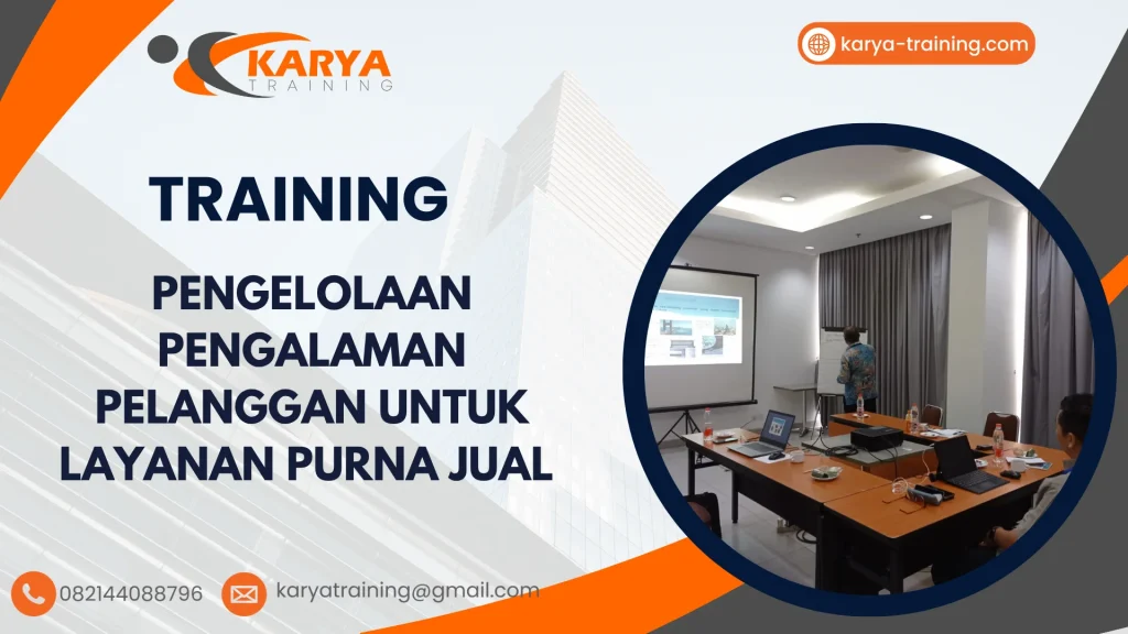 TRAINING PENGELOLAAN PENGALAMAN PELANGGAN UNTUK LAYANAN PURNA JUAL