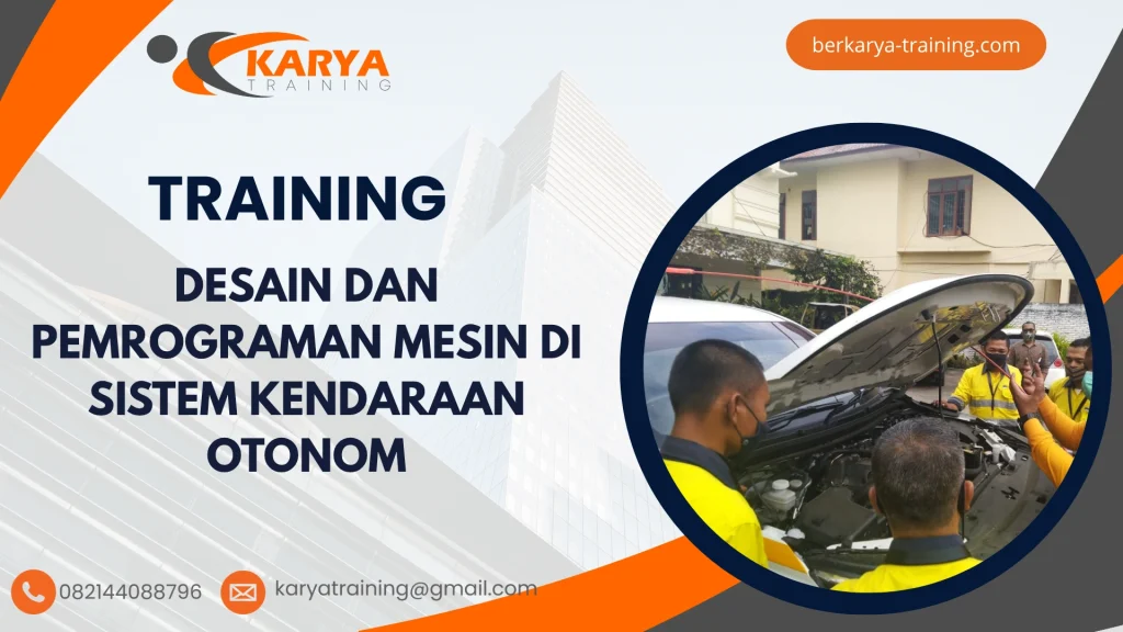 TRAINING DESAIN DAN PEMROGRAMAN MESIN DI SISTEM KENDARAAN OTONOM