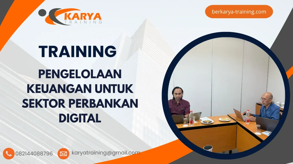 TRAINING PENGELOLAAN KEUANGAN UNTUK SEKTOR PERBANKAN DIGITAL