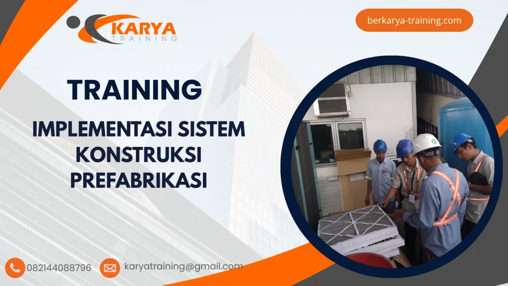 TRAINING IMPLEMENTASI SISTEM KONSTRUKSI PREFABRIKASI