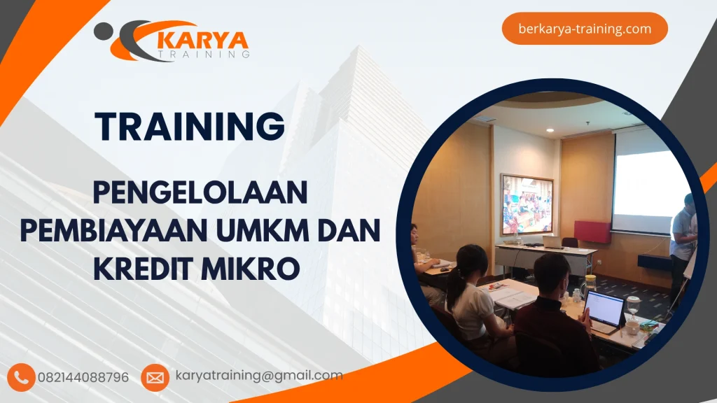 TRAINING PENGELOLAAN PEMBIAYAAN UMKM DAN KREDIT MIKRO