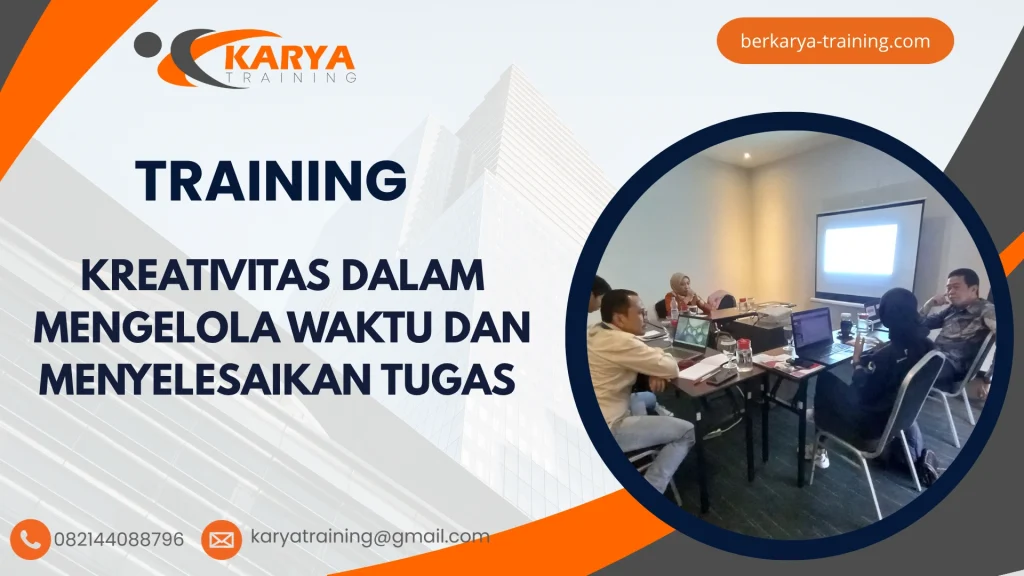 TRAINING KREATIVITAS DALAM MENGELOLA WAKTU DAN MENYELESAIKAN TUGAS