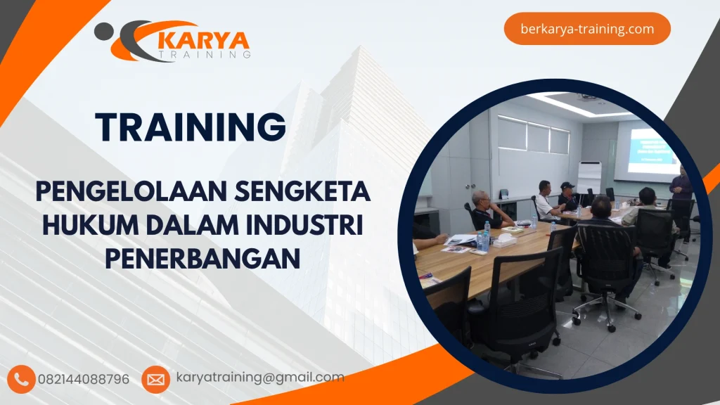 TRAINING PENGELOLAAN SENGKETA HUKUM DALAM INDUSTRI PENERBANGAN