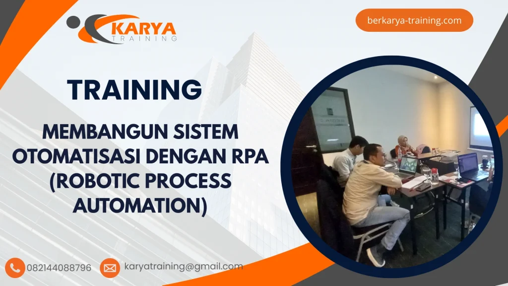 TRAINING MEMBANGUN SISTEM OTOMATISASI DENGAN RPA (ROBOTIC PROCESS AUTOMATION)