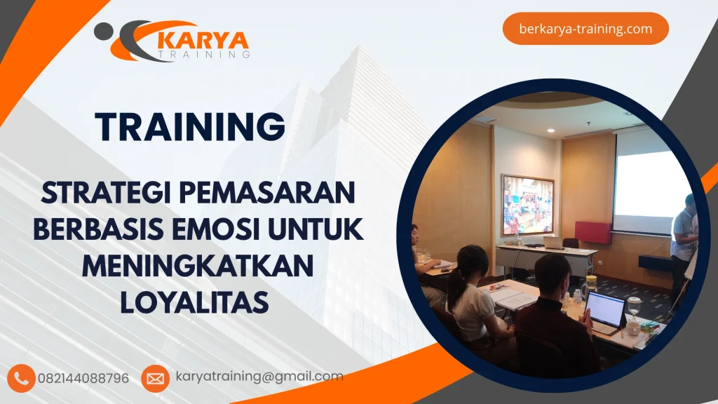 TRAINING STRATEGI PEMASARAN BERBASIS EMOSI UNTUK MENINGKATKAN LOYALITAS