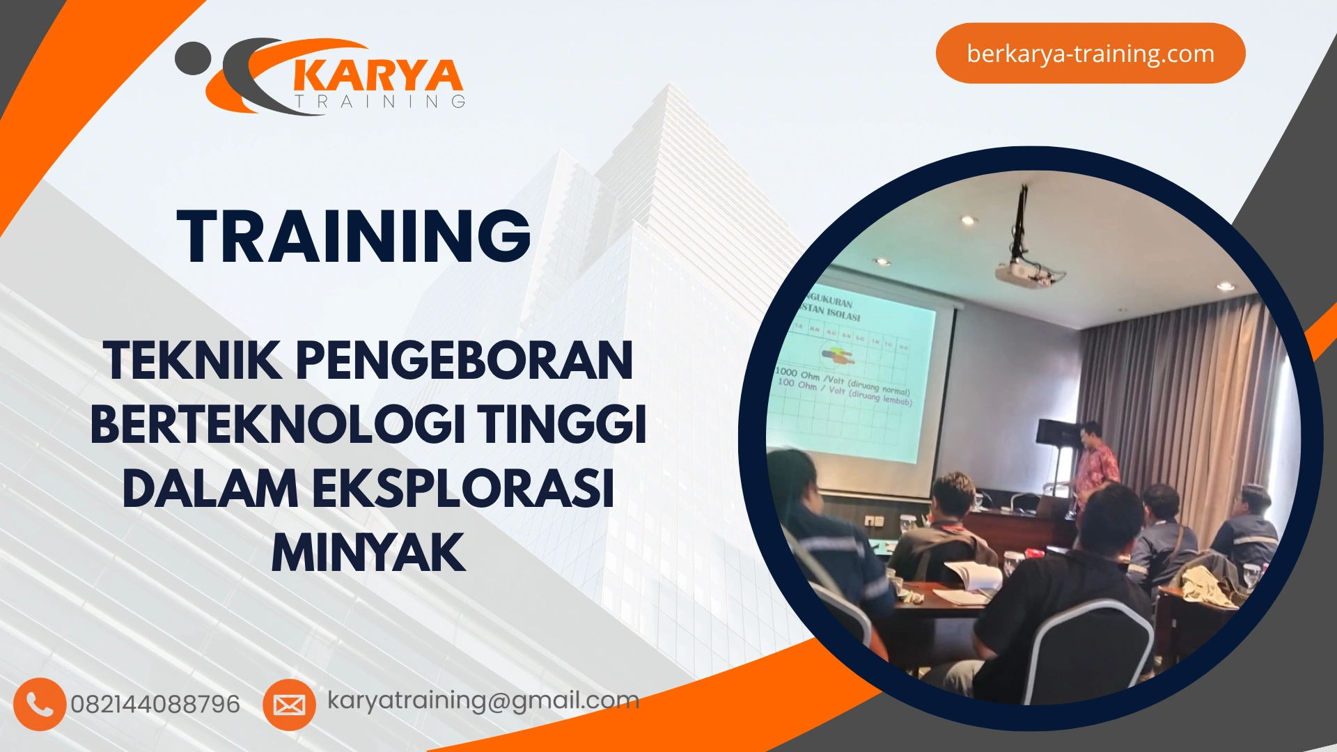 TRAINING TEKNIK PENGEBORAN BERTEKNOLOGI TINGGI DALAM EKSPLORASI MINYAK