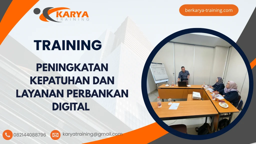 TRAINING PENINGKATAN KEPATUHAN DAN LAYANAN PERBANKAN DIGITAL
