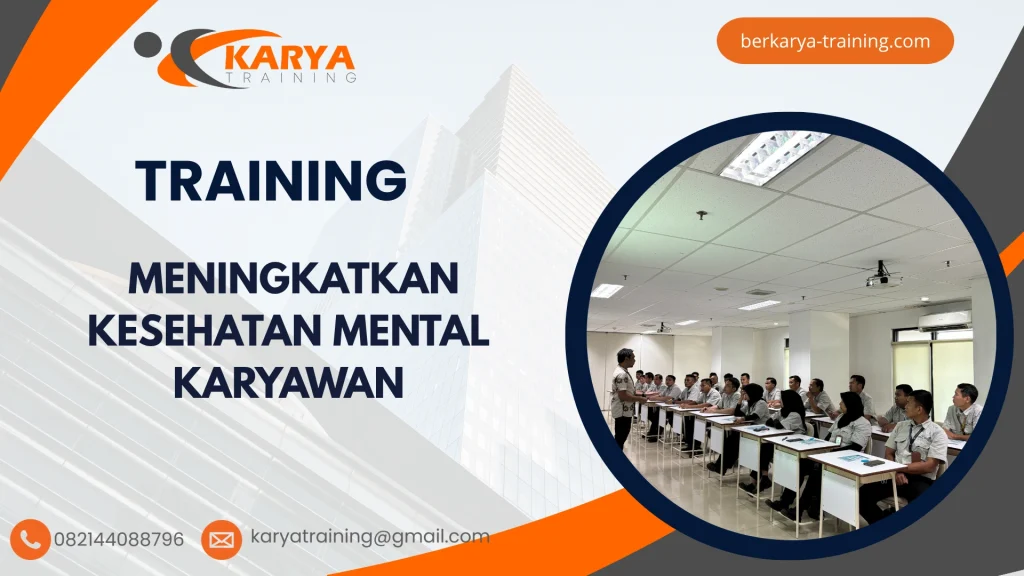 TRAINING MENINGKATKAN KESEHATAN MENTAL KARYAWAN