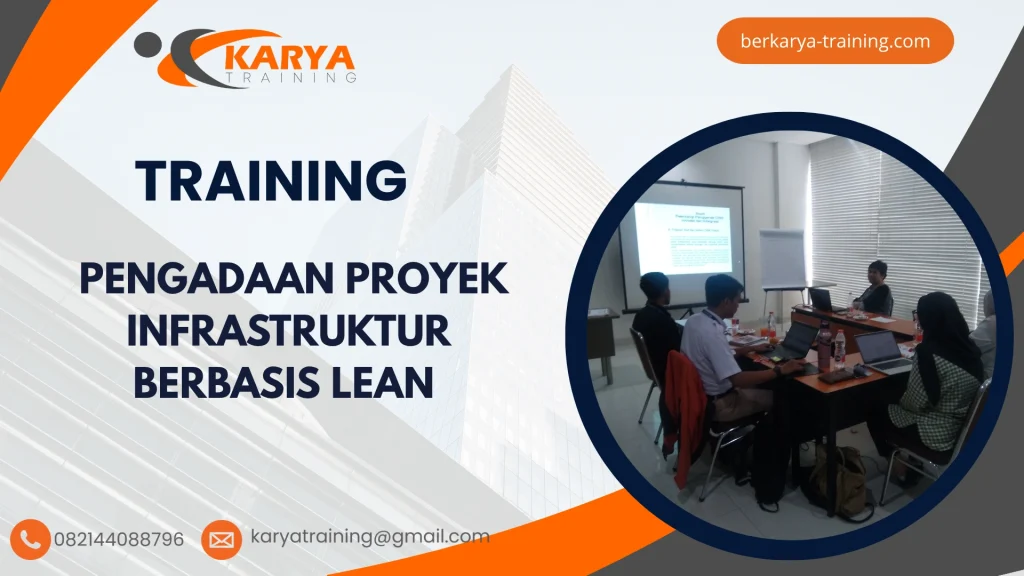 TRAINING PENGADAAN PROYEK INFRASTRUKTUR BERBASIS LEAN