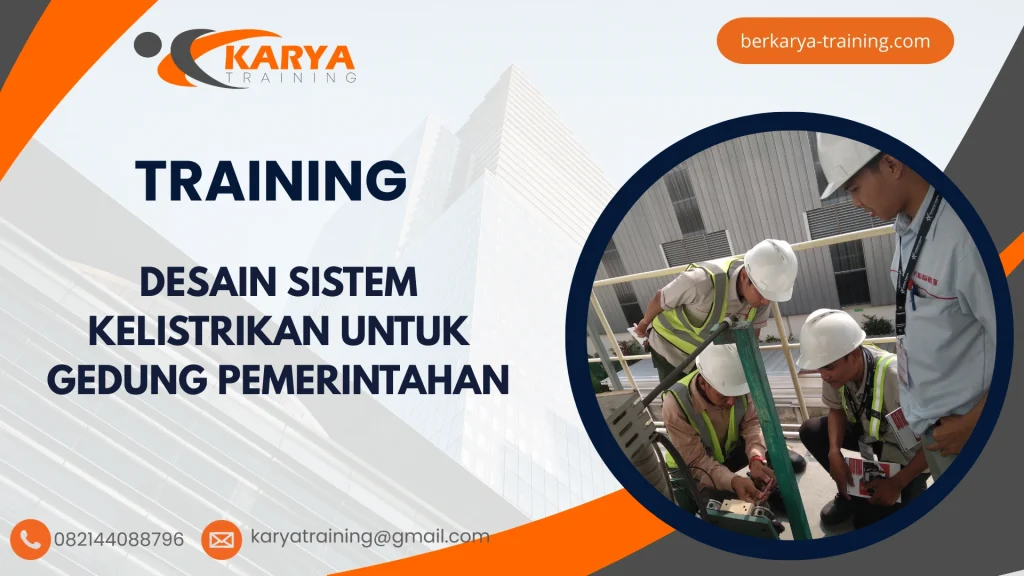 TRAINING DESAIN SISTEM KELISTRIKAN UNTUK GEDUNG PEMERINTAHAN