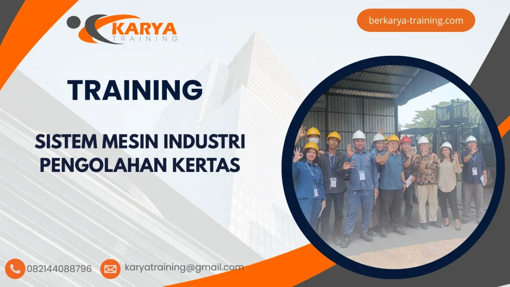 TRAINING SISTEM MESIN INDUSTRI PENGOLAHAN KERTAS