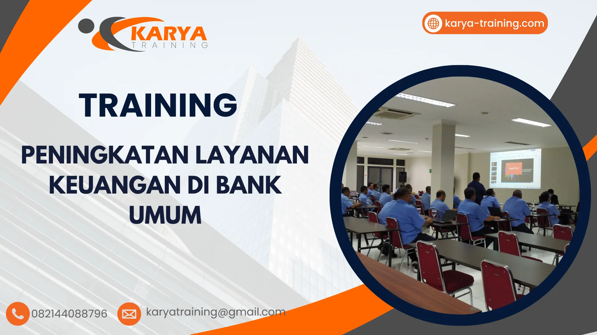 TRAINING PENINGKATAN LAYANAN KEUANGAN DI BANK UMUM