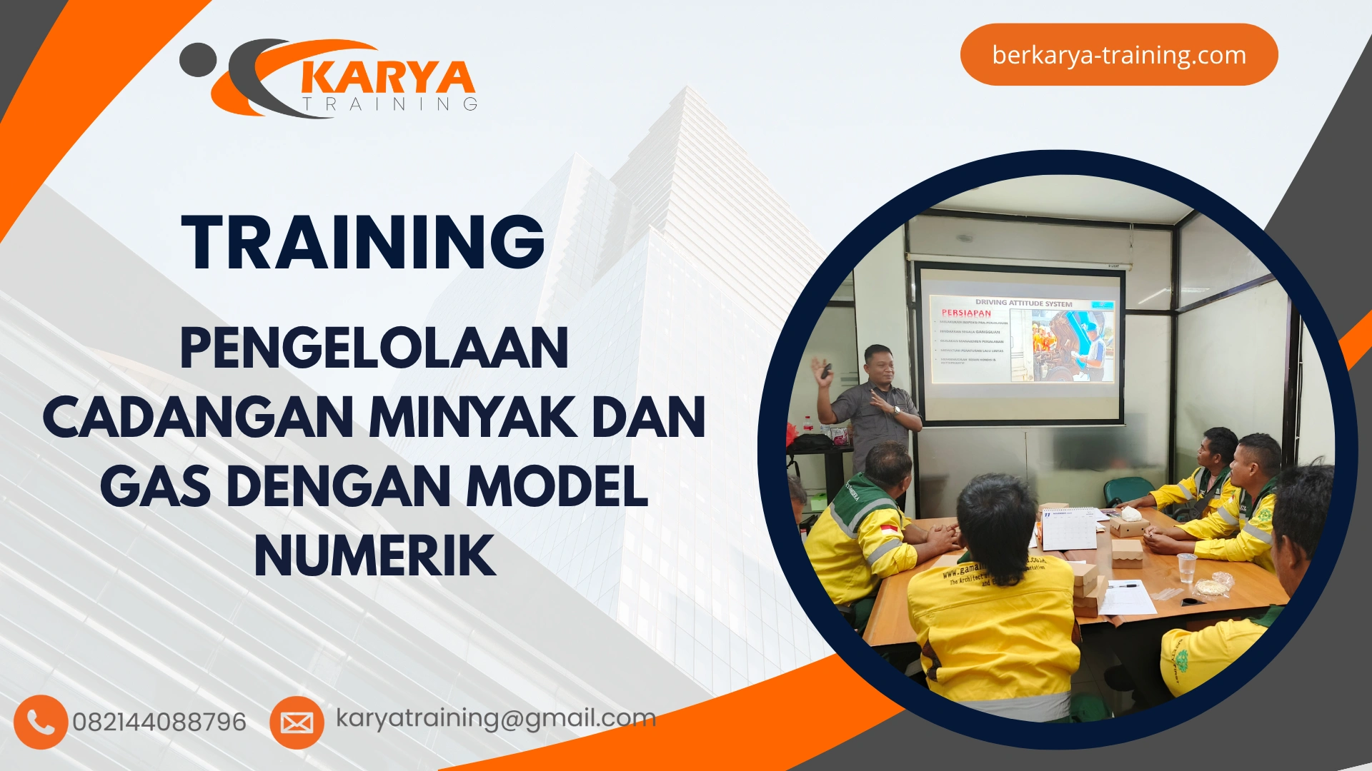 TRAINING PENGELOLAAN CADANGAN MINYAK DAN GAS DENGAN MODEL NUMERIK
