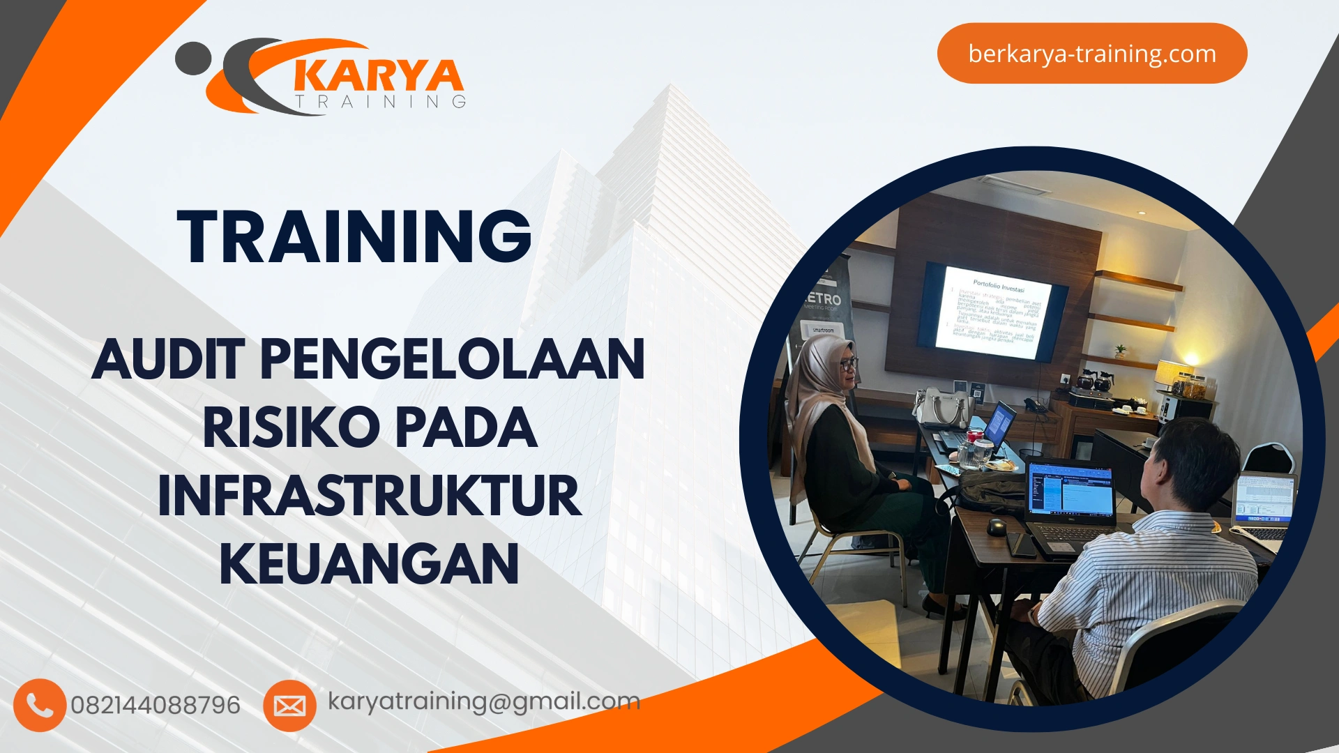 TRAINING AUDIT PENGELOLAAN RISIKO PADA INFRASTRUKTUR KEUANGAN
