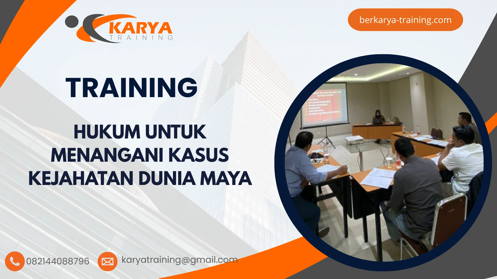 TRAINING HUKUM UNTUK MENANGANI KASUS KEJAHATAN DUNIA MAYA