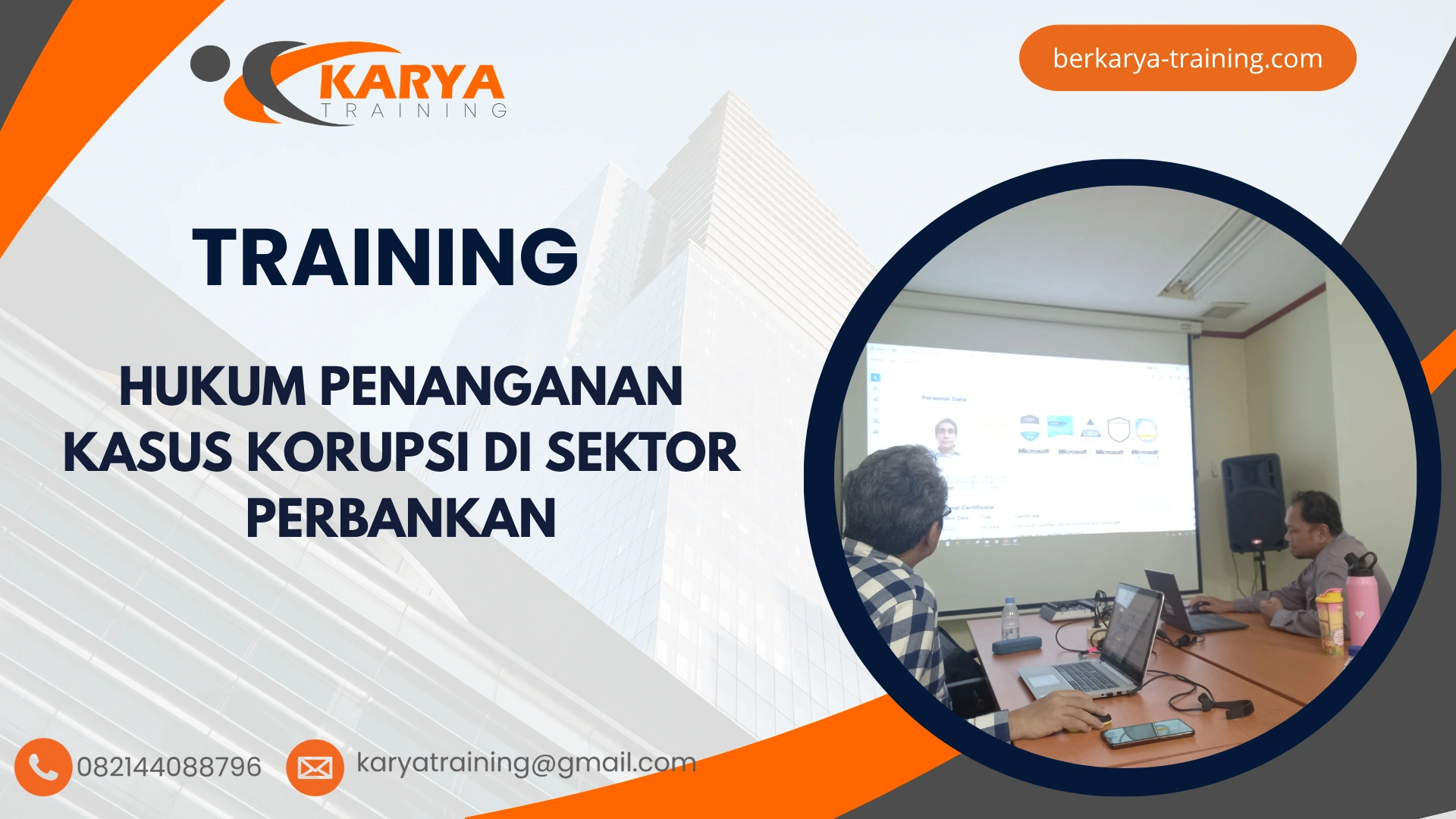 TRAINING HUKUM PENANGANAN KASUS KORUPSI DI SEKTOR PERBANKAN